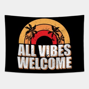 All vibes welcome Tapestry