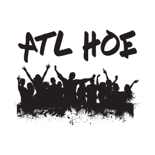 ATL HOE T-Shirt