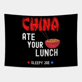 China Ate Your Lunch Joe Fu7nny Presidential Debate Quote Tapestry