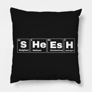 Sheesh Text Periodic Table Slogan White Pillow