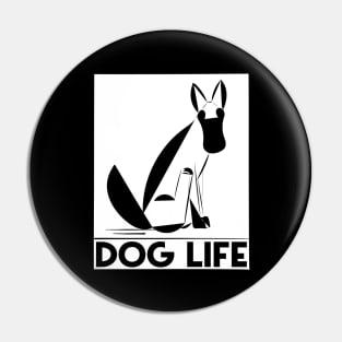 Dog Life Pin