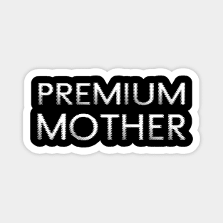 Premium Mother Magnet