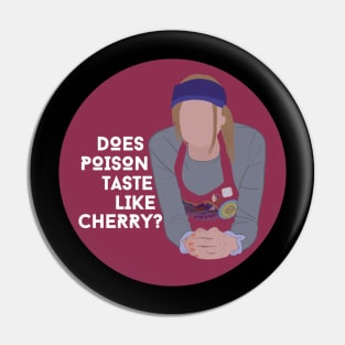 Teenage Bounty Hunters - Does Poison Taste Like Cherry Quote Pin