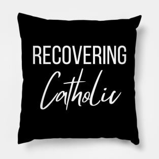 Recovering Catholic Pillow