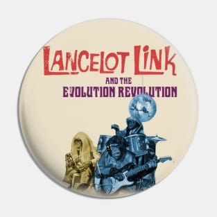 Lancelot Link and the Evolution Revolution Pin