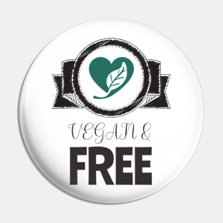 Vegan & Free T-shirt Pin
