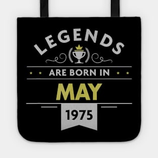 45th Birthday Legends Are Born in May 1975 Tote