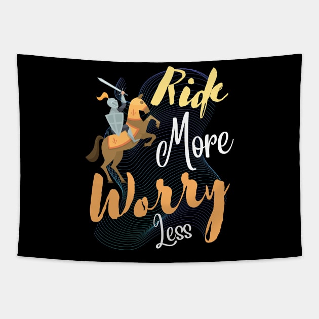 Ride more worry less Tapestry by bless2015