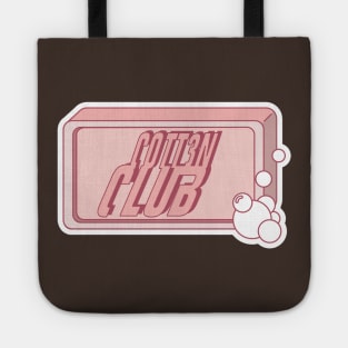 The First Rule of cott3n club! Tote