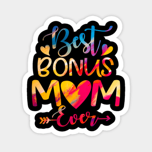 Best Bonus Mom Ever Tie Dye For Mother's Day Magnet