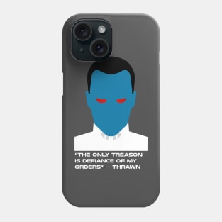 Grand Admiral Thrawn Quote Phone Case