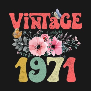 Vintage 1971 Floral Retro Groovy 52nd Birthday T-Shirt