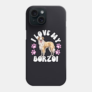 I Love My Borzoi Phone Case