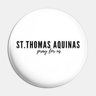 St. Thomas Aquinas pray for us Pin