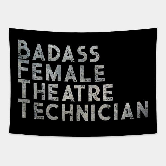 Badass Female Theatre Technician Tapestry by TheatreThoughts