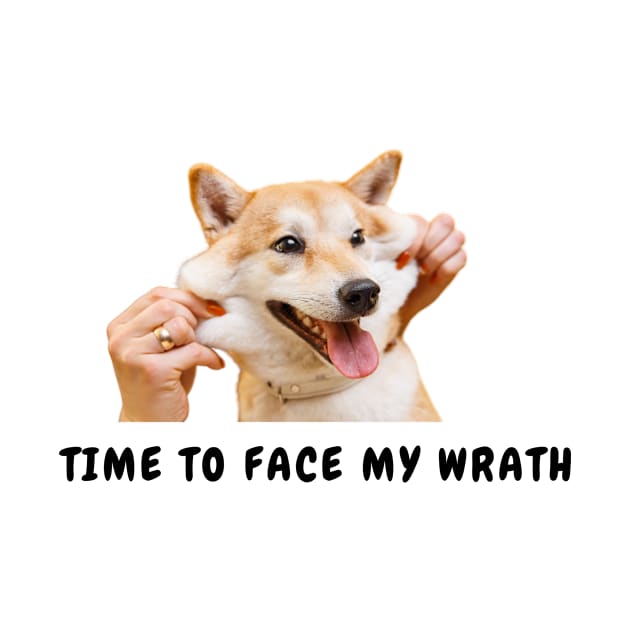 Funny & cute dog - time to face my wrath by MIND FOX