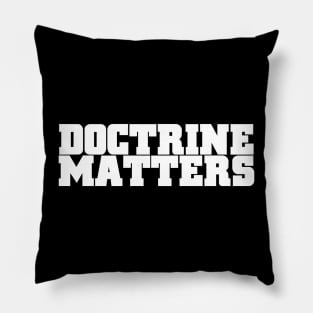 Doctrine Matters v1.5 Pillow