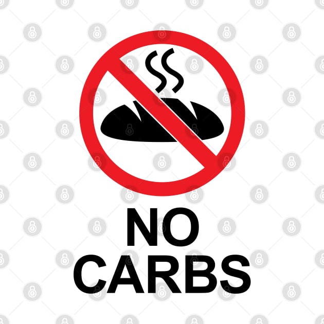 No Carbs Sign (featuring steaming bread) Keto Diet Inspired by Elvdant