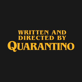 Quarantino T-Shirt