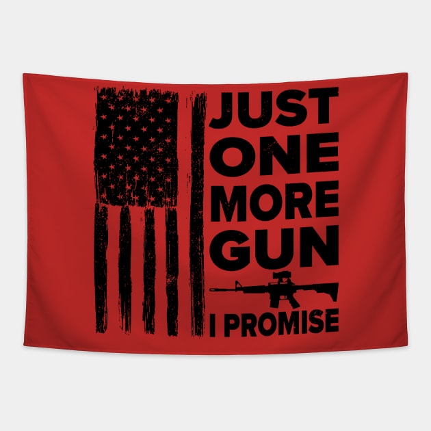 Just One More Gun I Promise Tapestry by Robettino900