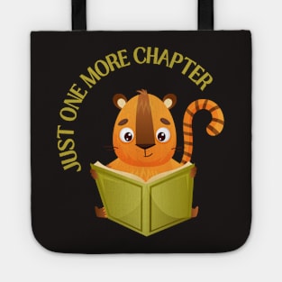 Animal reading book Just one more chapter I Love Books Bookoholic Tote