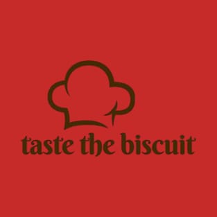 taste the biscuit T-Shirt