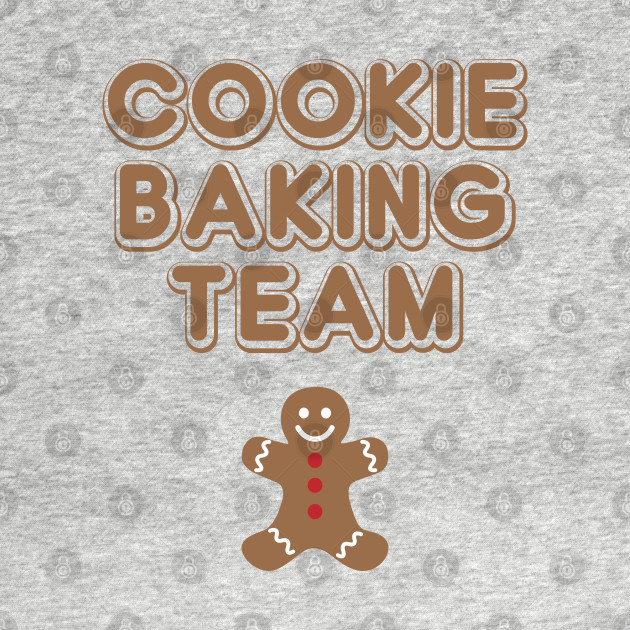 Disover Cookie Baking Team Christmas Baking Team - Cookie Baking Team - T-Shirt