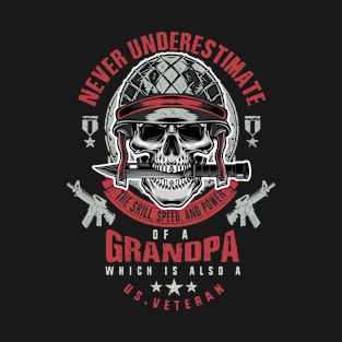 Grandpa Veteran Never Underestimate a Veteran Grandpa Father’s Day Gift T-Shirt