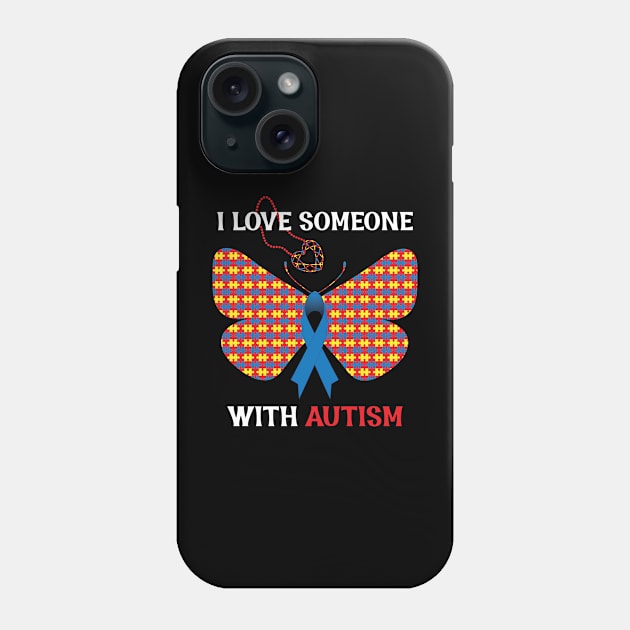 I Love Someone With Autism Puzzle Butterfly Ribbon Heart Phone Case by mstory