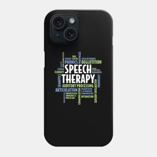 Speech Therapy Words - For Speech Language Pathologist Phone Case