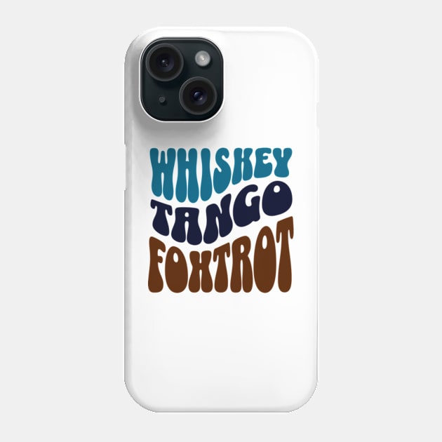 Whiskey Tango Foxtrot Phone Case by Three Meat Curry