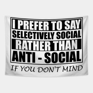 Anti Social Introvert Gifts Selectively Social Tapestry