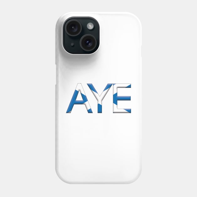 AYE, 3D Pro Scottish Independence Saltire Flag Text Slogan Phone Case by MacPean