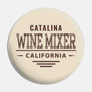 Catalina Wine Mixer Pin