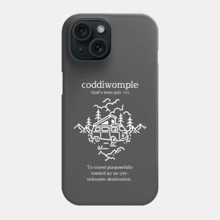 Coddiwomple (white)- To travel purposefully toward an as-yet-unknown destination Phone Case