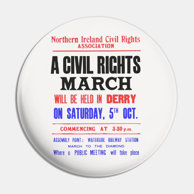 Derry Civil Rights Original Poster Design Pin by feck!