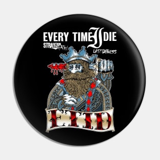 Every Time I Die Pin