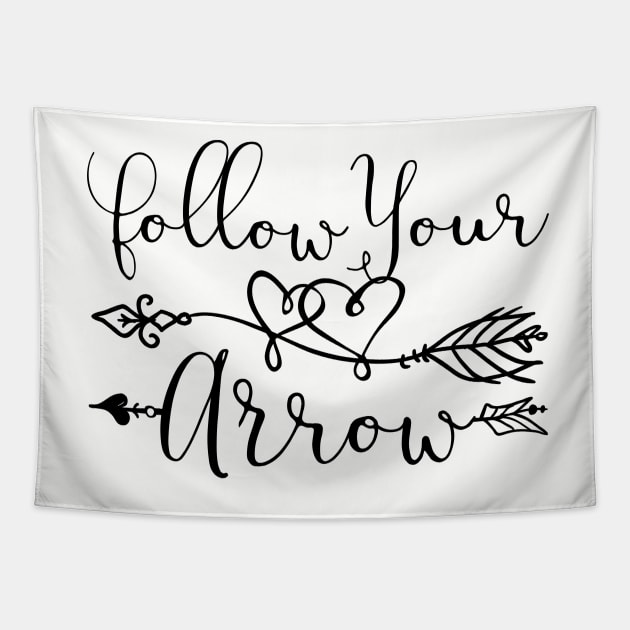 Follow Your Arrow Tapestry by thefunkysoul