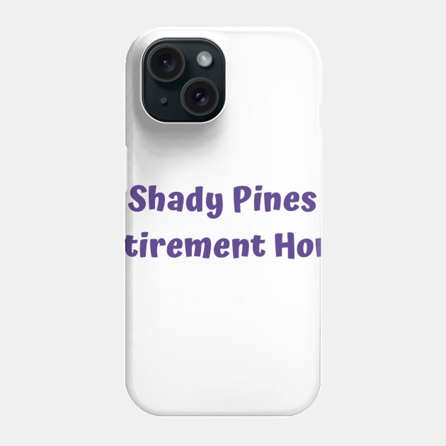 Shady Pines Phone Case by ryanmcintire1232