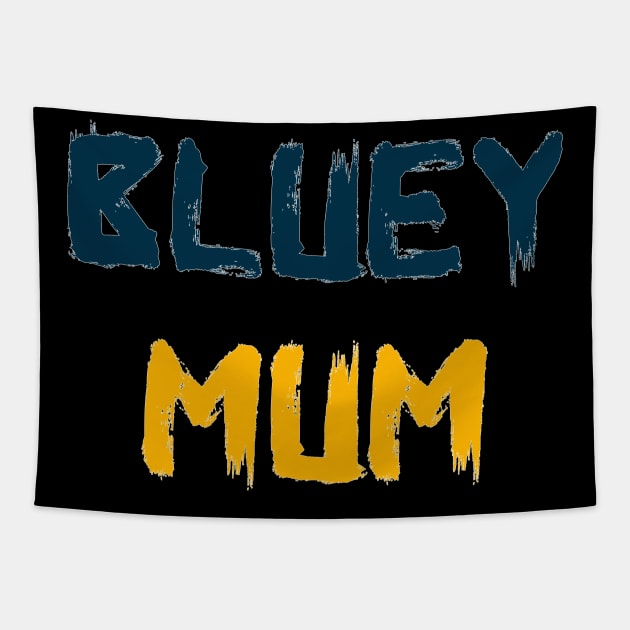Bluey Mum Tapestry by YourSelf101