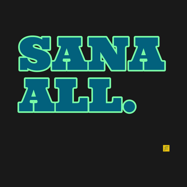 Sana All by TSAVORITE