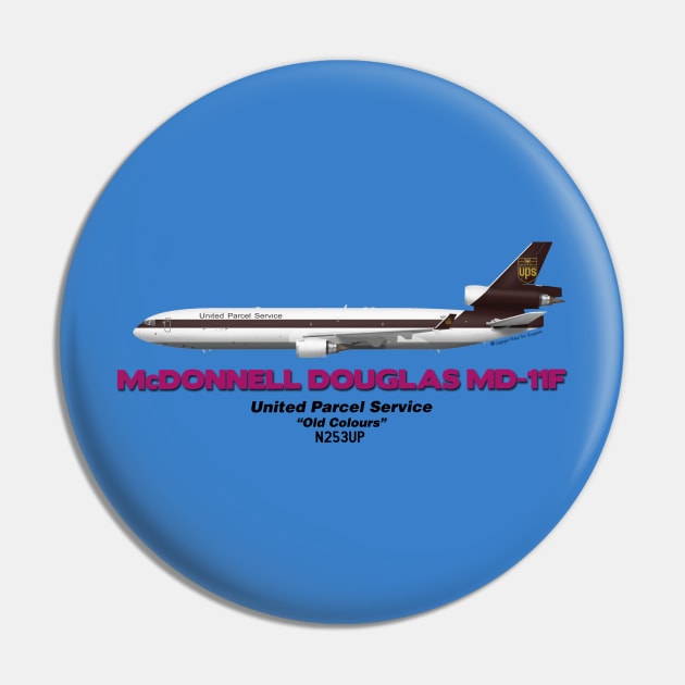 McDonnell Douglas MD-11F - United Parcel Service "Old Colours" Pin by TheArtofFlying