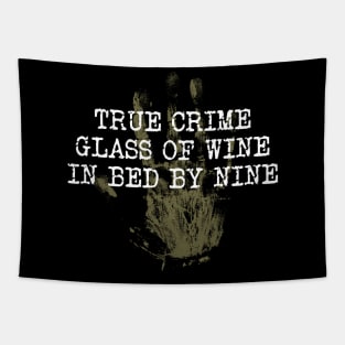 True Crime Glass Of Wine In Bed By Nine Wine lover Gift Tapestry