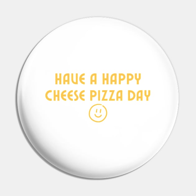 Cheese Pizza Day Pin by HobbyAndArt