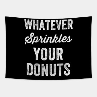 Whatever sprinkles your donuts Tapestry