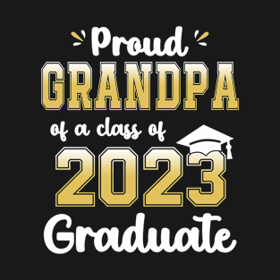 Proud Grandpa of a Class of 2023 Graduate Senior Graduation T-Shirt