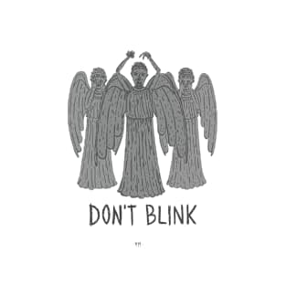 Don´t Blink T-Shirt