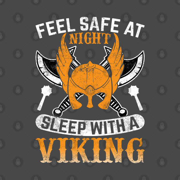 Viking Feel Safe At Night by Kingdom Arts and Designs