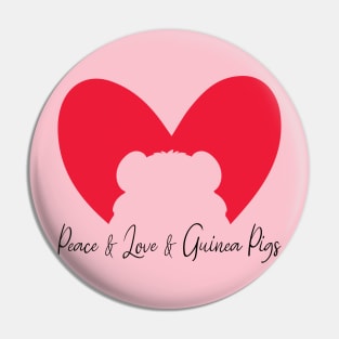 Peace And Love And Guinea Pigs, Rodents Lover and owner Pin