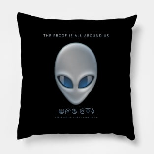 UFO ETI – The Proof Is All Around Us Pillow